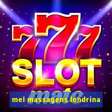 mel massagens londrina